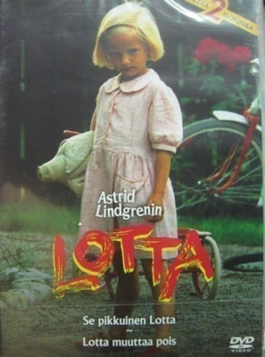 Astrid Lindgrenin Lotta - Se pikkuinen Lotta & Lotta muuttaa