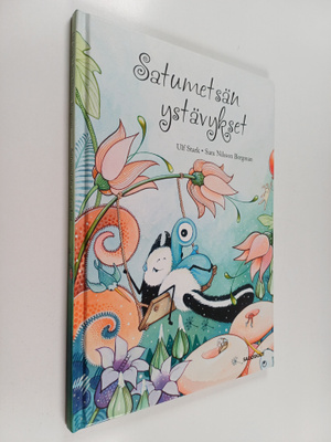 Ulf Stark : Satumetsän ystävykset