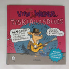 JUBA, Viivi ja Wagner "Tiskiallasblues" sis CD levyn - pikkukuva 1