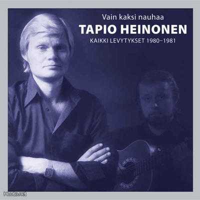 Tapio Heinonen: Vain kaksi nauhaa - Kaikki levytykset 80-82