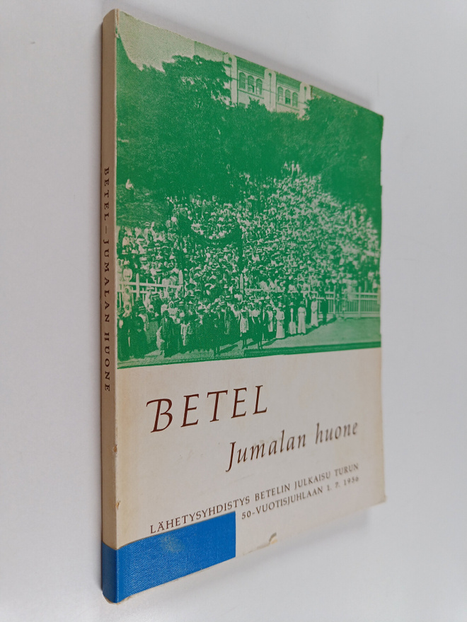Betel - Jumalan huone : lähetysyhdistys Betelin julkaisu ...