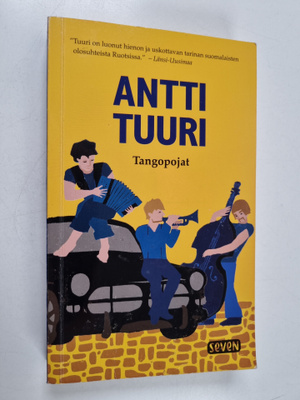Antti Tuuri : Tangopojat : romaani