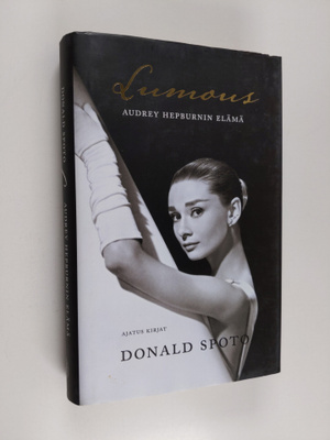 Donald Spoto : Lumous : Audrey Hepburnin elämä