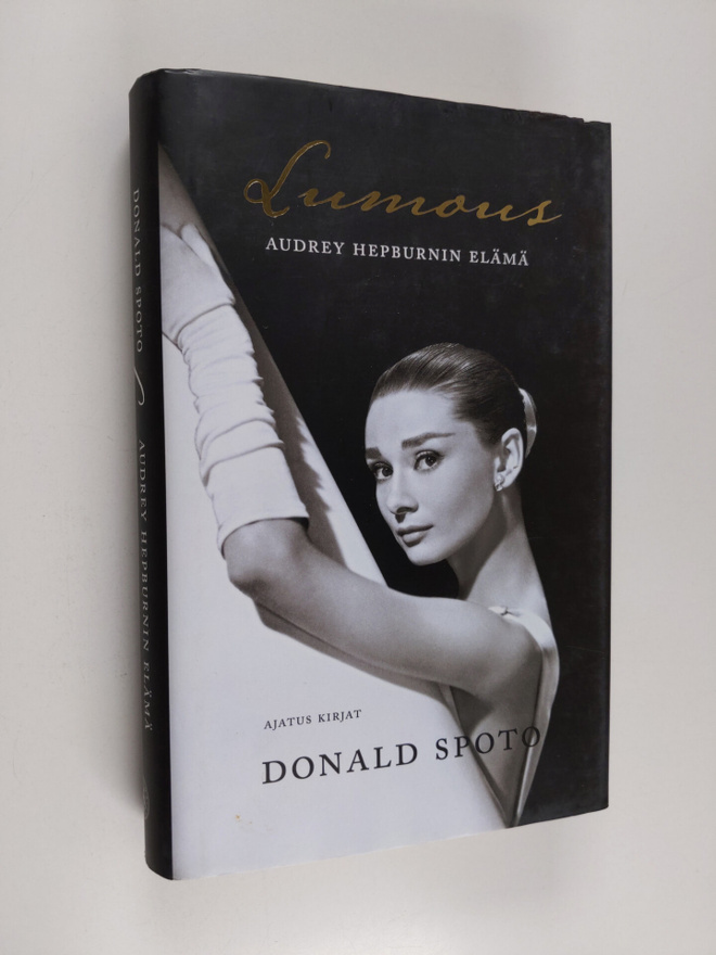 Donald Spoto : Lumous : Audrey Hepburnin elämä