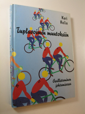 Kari Helin : Tuplavoimin muutokseen