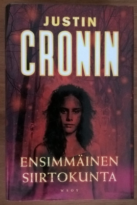 Justin Cronin: Ensimmäinen siirtokunta