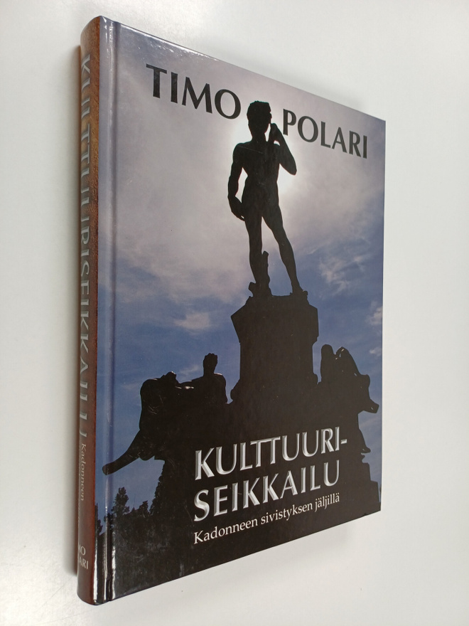 Timo Polari : Kulttuuriseikkailu : kadonneen sivistyksen ...