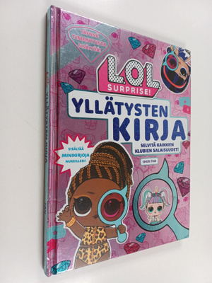 Sheri Tan : L.O.L . Surprise! : Yllätysten kirja