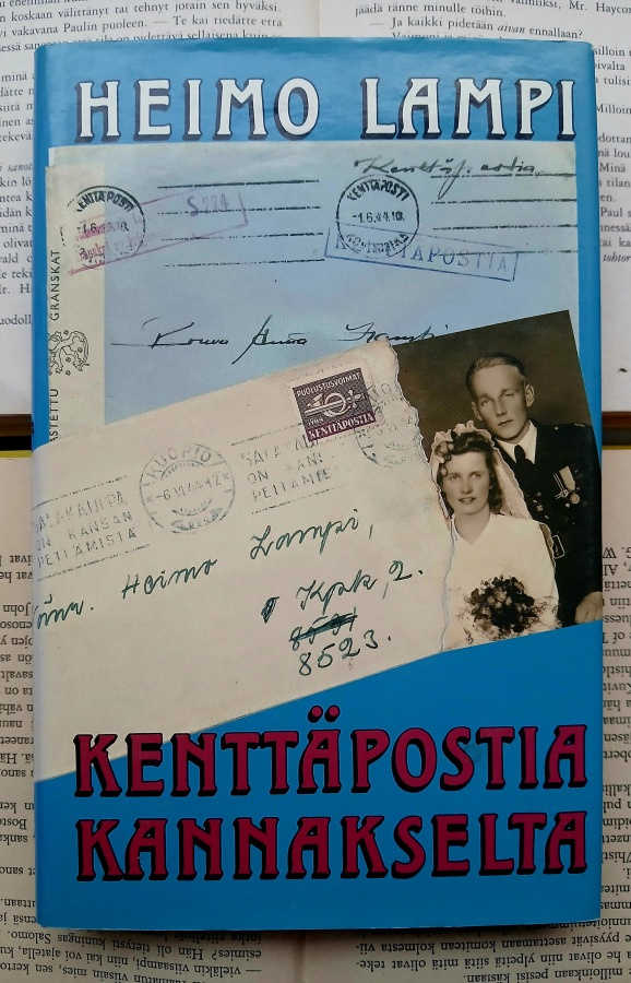 Heimo Lampi - Kenttäpostia Kannakselta (sid.)
