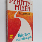 R. C. Sproul : Pyhittyminen : kristillisen elämän opas - pikkukuva 1