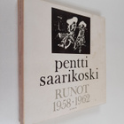 Pentti Saarikoski : Runot 1958-1962 - pikkukuva 1