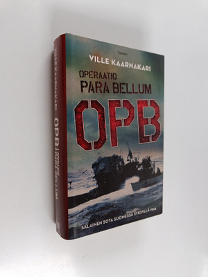 Ville Kaarnakari : Operaatio Para Bellum : OPB