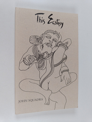 John Squadra : This ecstasy