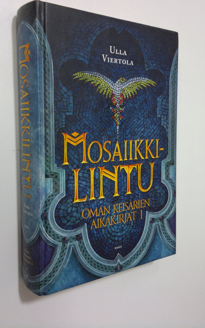 Ulla Viertola : Mosaiikkilintu, eli, Petoksen, kasvamisen...