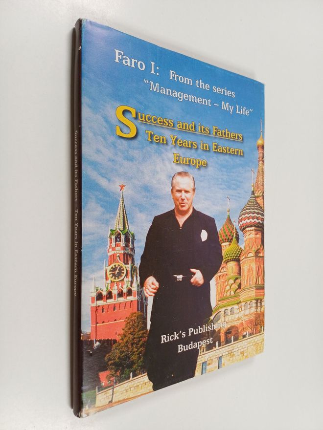 Success and its Fathers Ten Years in Eastern Europe (sign...