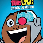 Teen Titans Go cyborg And Friends	(74 653)	UUSI	-ulk-		DVD - pikkukuva 1