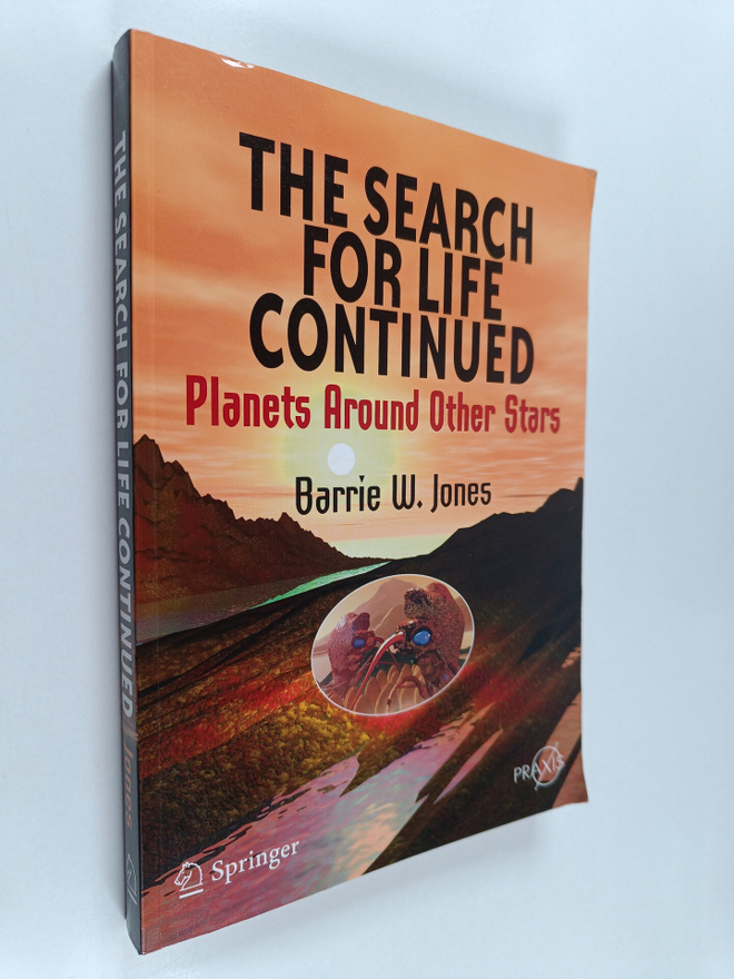 Barrie W. Jones : The Search for Life Continued : Planets...