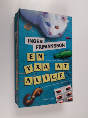 Inger Frimansson : En yxa åt Alice