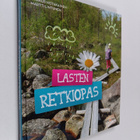 Markus Hotakainen : Lasten retkiopas - pikkukuva 1