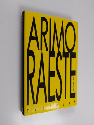 Arimo Raeste : Tyyppejä