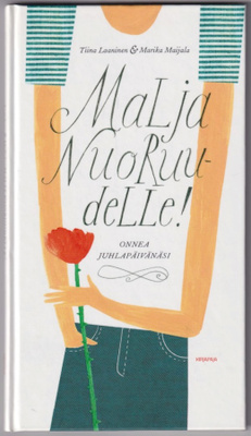 Tiina Laaninen: Malja nuoruudelle!