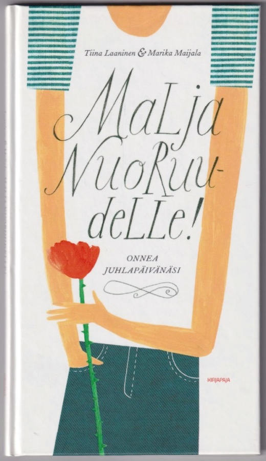 Tiina Laaninen: Malja nuoruudelle!