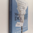 Naomi Oreskes ym. : Merchants of Doubt - How a Handful of... - pikkukuva 1