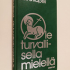 Toivo Rapeli : Ole turvallisella mielellä - pikkukuva 1