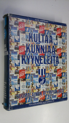 Juha (toim.) Väätäinen : Kultaa, kunniaa, kyyneleitä : su...