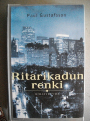 Paul Gustafsson: Ritarikadun renki (16.3)