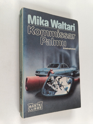 Mika Waltari : Kommissar Palmu
