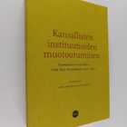Kansallisten instituutioiden muotoutuminen : suomalainen ... - pikkukuva 1