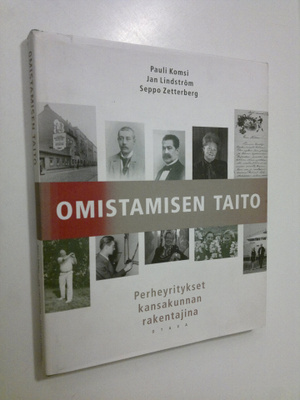 Pauli Komsi : Omistamisen taito : perheyritykset kansakun...