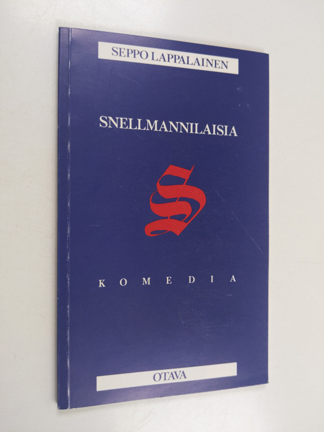 Seppo Lappalainen : Snellmannilaisia : komedia Pohjois-Ka...