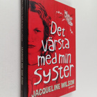 Jacqueline Wilson : Det värsta med min syster - pikkukuva 1