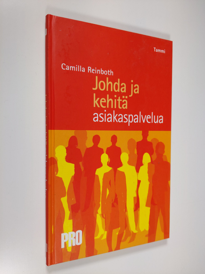 Camilla Reinboth : Johda ja kehitä asiakaspalvelua