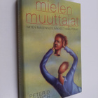 Peter D. Kramer : Mielen muuttajat : miten masennuslääkke... - pikkukuva 1