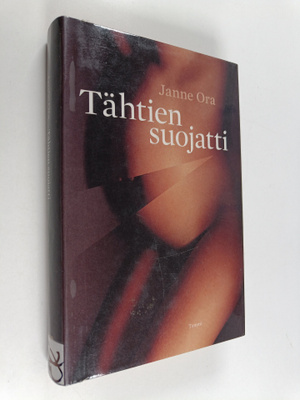 Janne Ora : Tähtien suojatti