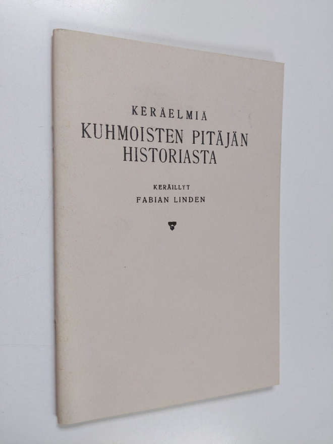 Fabian Linden : Keräelmiä Kuhmoisten pitäjän historiasta