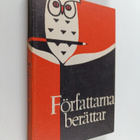 Författarna berättar : antologi - pikkukuva 1