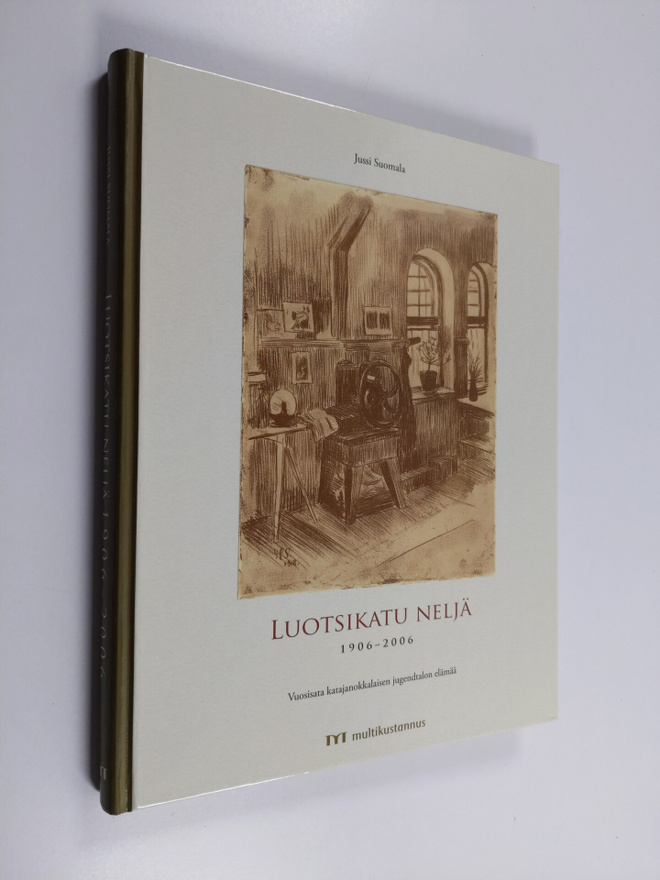 Jussi Suomala : Luotsikatu neljä 1906-2006 : vuosisata ka...