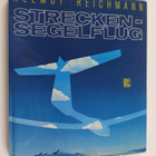 Helmut Reichmann : Streckensegelflug - ein Lehrbuch fur d... - pikkukuva 1