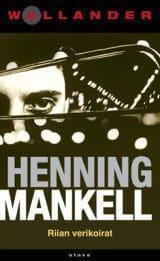 Henning Mankell : Wallander - Riian verikoirat
