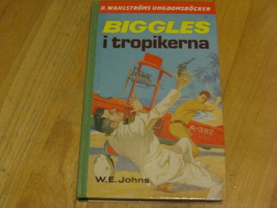 W.E. Johns - Biggles i tropikerna