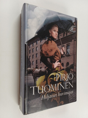 Pirjo Tuominen : Hiljaiset huvimajat