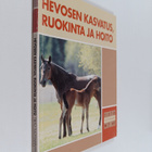 Markku Saastamoinen : Hevosen kasvatus, ruokinta ja hoito - pikkukuva 1