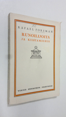 Rafael Forsman : Runoilijoita ja kiistamiehiä (lukematon)