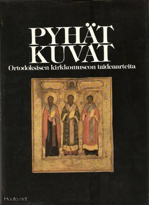 Pyhät kuvat - Ortodoksisen kirkkomuseon taideaarteita