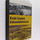 Keski-Suomen kotiseutulukemisto - pikkukuva 1