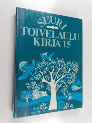 Heikki (toim.) Uusitalo ym. : Suuri toivelaulukirja 15